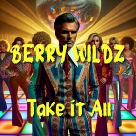 BERRY WILDZ - TAKE IT ALL